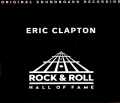 Eric Clapton エリック・クラプトン/ロックの殿堂 Rock and Roll Hall of Fame 1993-2005