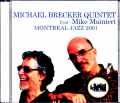 Michael Brecker Quintet,Mike Mainieri マイケル・ブレッカー マイク・マイニエリ/Canada 2001
