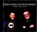 Bob James,David Sanborn ボブ・ジェームス デヴィッド・サンボーン/Netherlands 2013