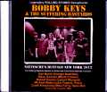 Bobby Keys & the Suffering Bastards ボビー・キーズ/NY,USA 2012