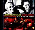 Chick Corea,John McLaughlin Five Peace Band チック・コリア ジョン・マクラフリン/MA,USA 2009