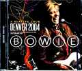 David Bowie デビッド・ボウイ/CO,USA 2004