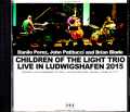 Children of the Light Danilo Perez,John Patitucci,Brian Blade チルドレン・オブ・ザ・ライト/Germany 2015
