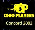 Ohio Players オハイオ・プレイヤーズ/CA,USA 2002