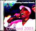 Maze,Frankie Beverly メイズ/CA,USA 2003