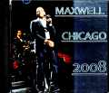 Maxwell マックスウェル/IL,USA 2008