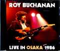 Roy Buchanan ロイ・ブキャナン/Osaka,Japan 1986