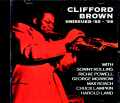 Clifford Brown Sonny Rollins,Max Roach クリフォード・ブラウン ソニー・ロリンズ/Unissued 1955-1956