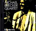Michael Brecker Quartet マイケル・ブレッカー/Hungary 1996