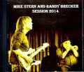 Mike Stern Randy Brecker Bill Evans マイク・スターン ランディ・ブレッカー ビル・エヴァンス/Tokyo,Japan Session 2014