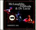 John McLaughlin Al di Meola Paco de Lucia ジョン・マクラフリン アル・ディ・メオラ パコ・デ・ルシア/MA,USA 1981