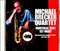 Michael Brecker Quartet マイケル・ブレッカー/Canada 2001
