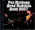 Pat Metheny Brad Mehldau Quartet パット・メセニー ブラッド・メルドー/Germany 2007 Complete