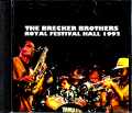 Brecker Brothers Mike Stern ブレッカー・ブラザーズ/London,UK 1992 Complete