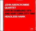 John Abercrombie Quartet ジョン・アバクロンビー/Germany 1979 & more
