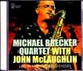 Michael Brecker Quartet John McLaughlin マイケル・ブレッカー ジョン・マクラフリン/Monaco 2001