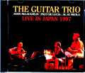 Guitar Trio John McLaughlin,Paco de Lucia,Al di Meola ジョン・マクラフリン アル・ディ・メオラ パコ・デ・ルシア/Tokyo,Japan 1997 Complete