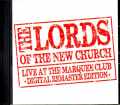 Lords of the New Church ローズ・オブ・ザ・ニュー・チャーチ/London,UK 1984 Digital Remaster Edition