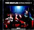 Beatles ビートルズ/Extractions V New Remix and Remasters 2022
