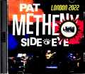 Pat Metheny Side Eye パット・メセニー/London,UK 2022