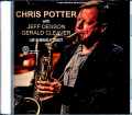 Chris Potter Jeff Denson,Gerald Cleaver クリス・ポッター/CA,USA 2022 Complete