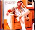 Eric Clapton エリック・クラプトン/VA,USA 1985 Complete