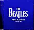 Beatles ビートルズ/Lost Masters Vol.2