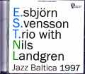 Esbjorn Svensson Trio Nils Landgren エスビョルン・スヴェンソン ニルス・ラングレン/Germany 1997