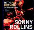 Sonny Rollins Pat Metheny ソニー・ロリンズ パット・メセニー/MA,USA 1982 Complete