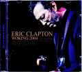 Eric Clapton エリック・クラプトン/England,UK 2004 Complete DAT Master