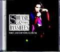 Siouxsie and the Banshees スージー・アンド・ザ・バンシーズ/London,UK 6.30.1991 Complete