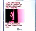 Alice Coltrane John McLaughlin,Carlos Santana アリス・コルトレーン ジョン・マクラフリン/CA,USA 1974