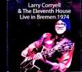 Larry Corryell & the Eleventh House ラリー・コリエル/Germany 1974