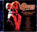 David Bowie デヴィッド・ボウイ/CA,USA 9.8.1974