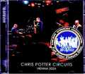 Chris Potter Circuits クリス・ポッター/Austria 2024