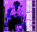 Hound Dog Taylor ハウンド・ドッグ・テイラー/IL,USA 1974