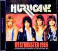 Hurricane ハリケーン/CA,USA 1986