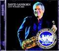 David Sanborn デヴィッド・サンボーン/NY,USA 2024 Complete