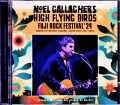 Noel Gallagher's High Flying Birds ノエル・ギャラガー/Niigata,Japan 2024 Complete SBD・AUD Matrix Edition