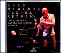 Brad Mehldau Joshua Redman ブラッド・メルドー ジョシュア・レッドマン/MN,USA 2016 2nd Show