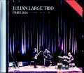 Julian Large Trio ジュリアン・ラージ/France 2024 Soundboard Edition
