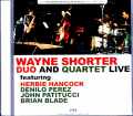Wayne Shorter Duo and Quartet Herbie Hancock,Danilo Perez,John Patitucci ウェイン・ショーター/Germany 1997 Soundboard Edition & more