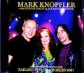 Mark Knopfler Jackson Browne,Bonnie Raitt マーク・ノップラー/CA,USA 05.20.2001 Complete Soundboard Edition