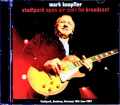 Mark Knopfler マーク・ノップラー/Germany 06.16.2001 FM Broadcast Edition