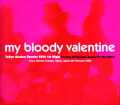 My Bloody Valentine マイ・ブラッディ・ヴァレンタイン/Tokyo,Japan 02.06.2026 S & V Complete
