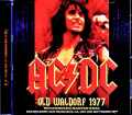 AC/DC エイシー・ディーシー/CA,USA 09.03.1977 Soundboard Edition