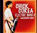 Chick Corea Electric Band II チック・コリア/MO,USA 11.09.1992 Complete FM Broadcast Edition
