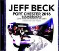 Jeff Beck ジェフ・ベック/NY,USA 07.19.2016 Complete Soundboard Edition