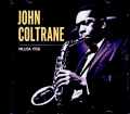 John Coltrane Joe Henderson ジョン・コルトレーン ジョー・ヘンダーソン/MI,USA 09.25.1958