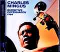 Charles Mingus Eric Dolphy チャールズ・ミンガス エリック・ドルフィー/Denmark 04.14.1964 Remastered